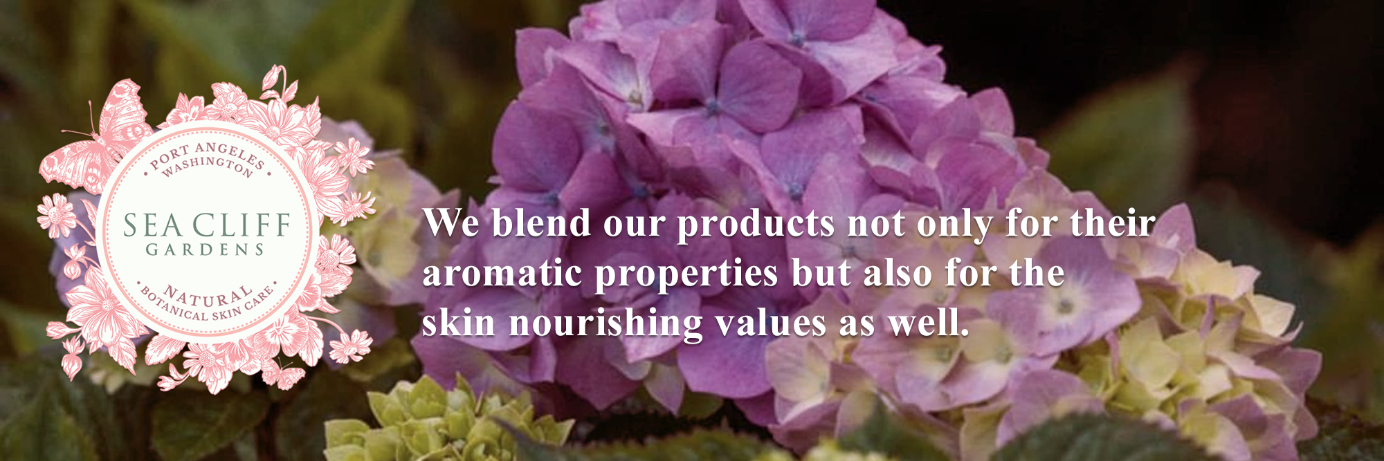 We blend our products for their aromatic properties and for their skin nourishing values.